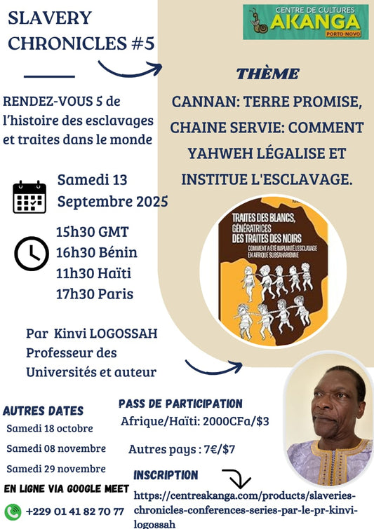 Slavery Chronicles #5 Canaan : Terre promise, chaîne servie – Comment Yahweh légalise et institue l’esclavage. Kinvi Logossah