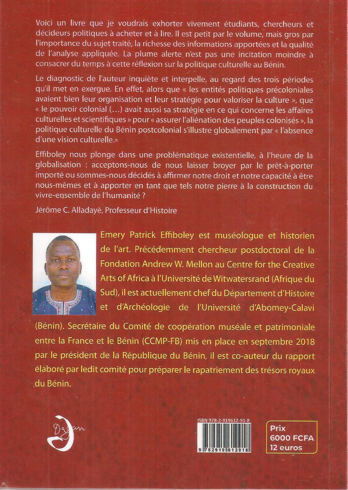 Politique culturelle au Bénin. Héritage historique, Parenthèse coloniale et au-delà, Emery Patrick Effiboley, DAGAN