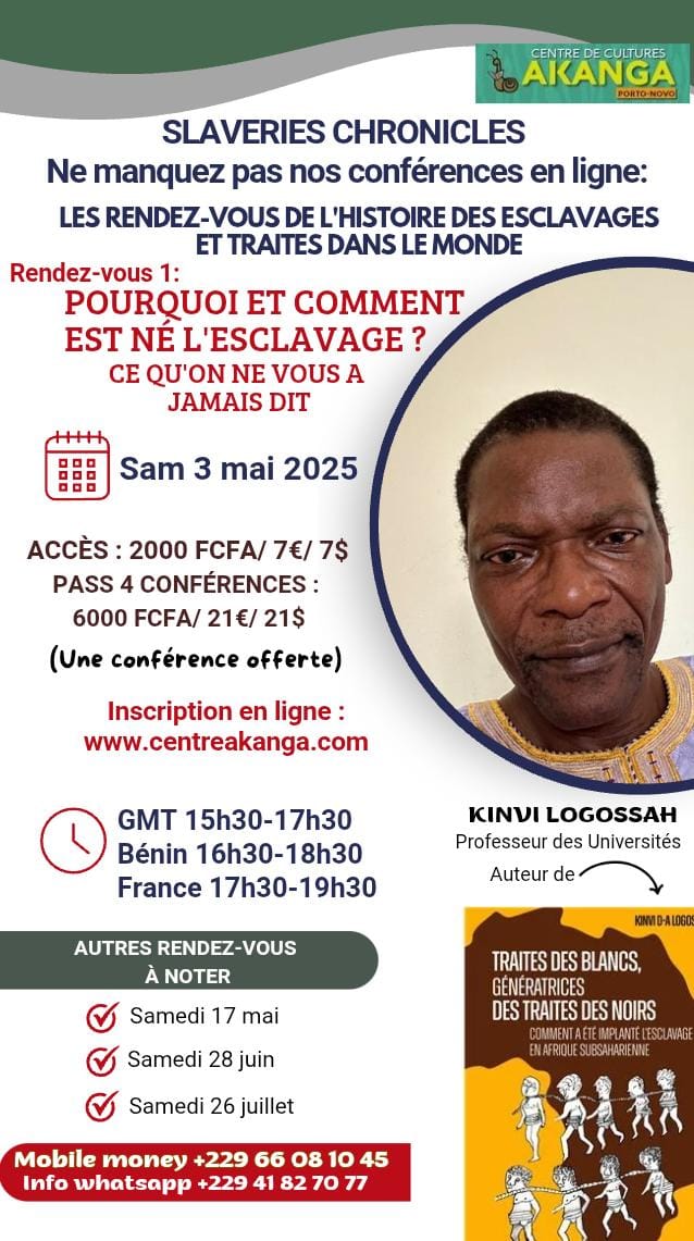 Ticket d'accès le Jour de la conférence en ligne (Thème 1) du Pr Kinvi Logossah 03 mai 2025/6261. Les Conférences en ligne du Centre de Cultures Akanga, Bénin