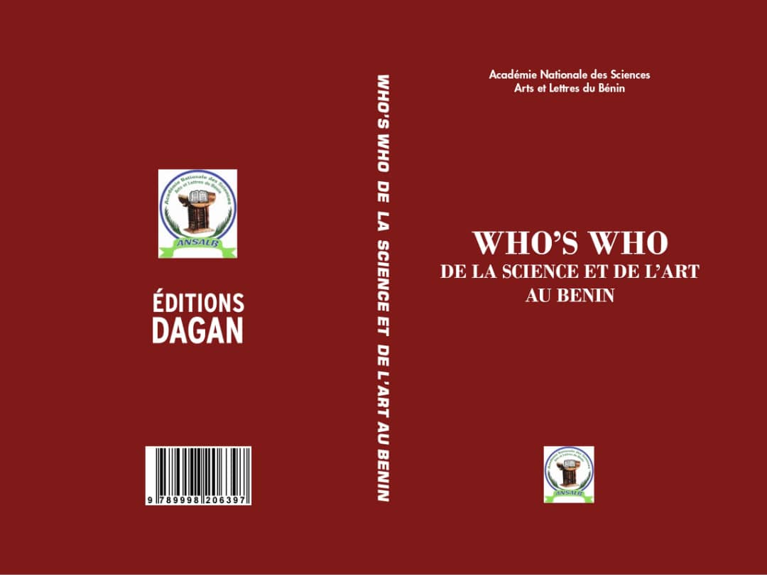 WHO'S WHO de la Science et de l'Art au Bénin , ANSALB & DAGAN Editions