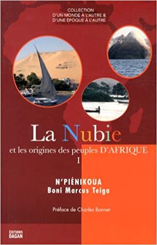 La Nubie et les origines des peuples d'Afrique (Ebook)