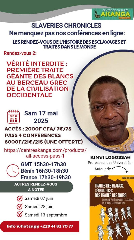 Slaveries Chronicles Conferences Series par le Pr Kinvi Logossah